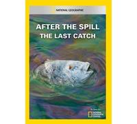 After the Spill: The Last Catch (DVD)