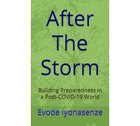After The Storm: Building Preparedness in a Post-COVID-19 World