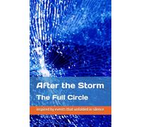 After the Storm: The Full Circle