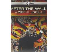 After the Wall: A World United