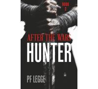 After the Wars: Hunter