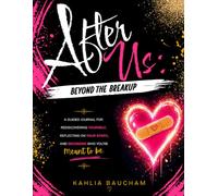 After Us: Beyond The Breakup