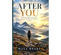 After You: When the relationship ends, but your mind hasn't caught up