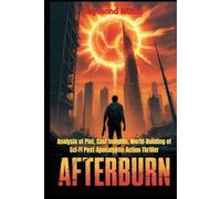 Afterburn Movie Review: Analysis of Plot, Cast Insights, World-Building of Sci-Fi Post-Apocalyptic Action Thriller
