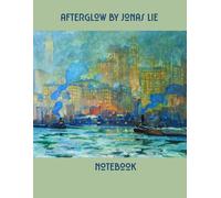 Afterglow by Jonas Lie Notebook