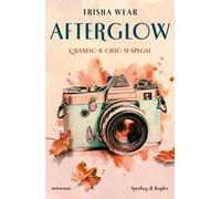 Afterglow. Quando il cielo si spegne