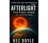 Afterlight: The Final Dawn