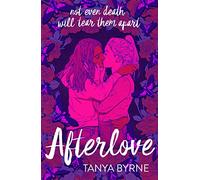 Afterlove: Tik Tok made me buy it!: A YA LGBTQ+ dark romance of love and the afterlife - Tiktok made me buy it!