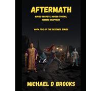 Aftermath: Buried Secrets, Hidden Truths, Missing Chapters: 5