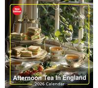 Afternoon Tea In England Calendar 2026: Traditional English Teas and Treats for Every Month