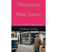 Afternoons - Philip Larkin: A Level AHEAD Teaching Pack