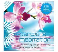 Afterwork Meditation - Afterwork Meditation - The Healing Touch, 2 CDs