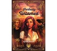 Afton Seeser Perfectly Untamed (Tascabile)