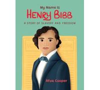 Afua Cooper My Name is Henry Bibb (Tascabile)