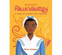 Afua Cooper My Name is Phillis Wheatley (Tascabile)