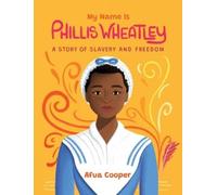 Afua Cooper My Name is Phillis Wheatley (Tascabile)