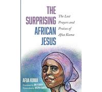 Afua Kuma The Surprising African Jesus (Tascabile)