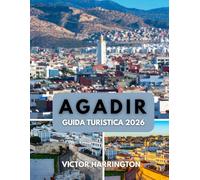 AGADIR GUIDA TURISTICA 2026