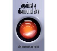 Against A Diamond Sky (Tascabile)