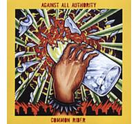 Against All Authority/Common Rider - Against All Authority/Common Rider