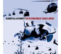 Against All Authority The Restoration of Chaos & Order (CD) Album