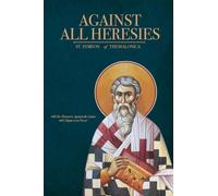 St Symeon Of Thessalonica St. Symeon of Thessalon Against All Heres (Tascabile)