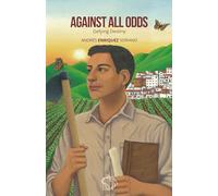 Against All Odds: Defying Destiny