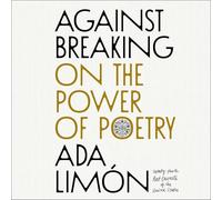 Against Breaking: On the Power of Poetry