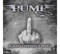 Against Everyone's Advice by Pump (2010-12-07)