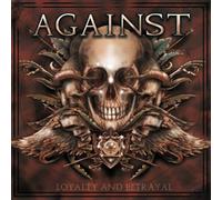 Against - Loyalty & Betrayal (Aust Excl)