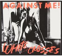 Against Me! - White Crosses