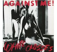 Against Me! - White Crosses -Hq/Insert-