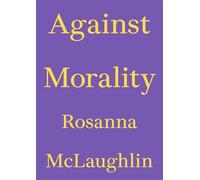 Against Morality