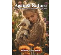 Against Nature: Why Every Myth Comes With an Expiration Date