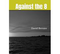 Against the 8: Book 2 of the Unity Series