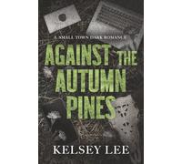 Against the Autumn Pines: small town dark romance: 2
