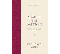 Graham A. Cole Against the Darkness (Copertina rigida)