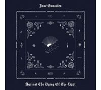 AGAINST THE DYING OF THE LIGHT