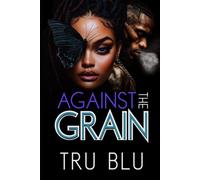 Against the Grain