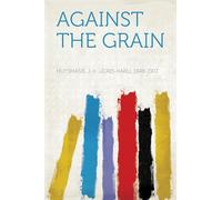 Against the Grain