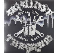 Against The Grain - Motor City Spead Rock