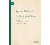 Against The Mafia: The Classic Italian Writings