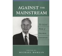 Against the Mainstream: Selected Works of George Gerbner: 1