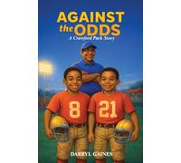 Against The Odds: A Crawford Park Story