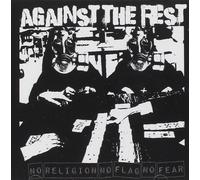 Against The Rest No Religion No Flag No Fear (CD)