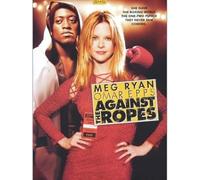 Against The Ropes [Edizione: Stati Uniti]