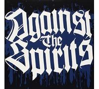 Against The Spirits - Against The Spirits 7"