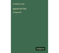 Against the Tide: in large print
