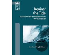 Against the Tide (Tascabile) Evangelical Missiological Society