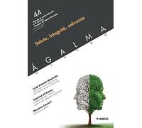 Agalma. Salute, integrità, salvezza (Vol. 44)